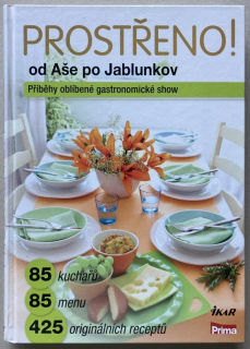 Formáčková, Marie a kol. - Prostřeno! od Aše po Jablunkov