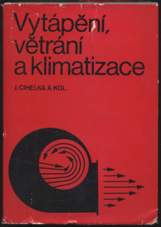 Cihelka, Jaromír - Vytápění, větrání a klimatizace