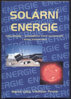 Libra, Martin; Poulek, Vladislav - Solární energie