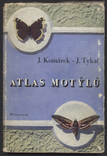 Komárek, Julius; Tykač, Jaroslav - Atlas motýlů