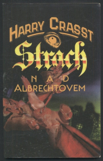 Crasst, Harry - Strach nad Albrechtovem
