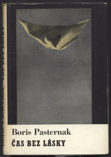 Pasternak, Boris - Čas bez lásky (ve slovenštině)