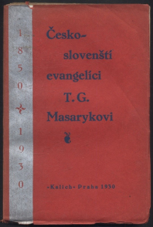 Žilka, F. - Česko-slovenští evangelíci T. G. Masarykovi