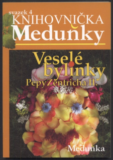 Zentrich, Josef Antonín - Veselé bylinky Pepy Zentricha II.