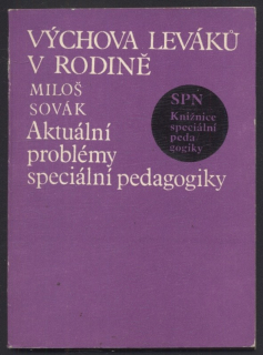 Sovák, Miloš - Výchova leváků v rodině