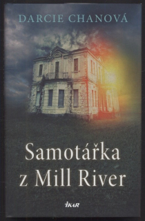 Chanová, Darcie - Samotářka z Mill River