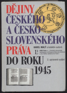 Malý, Karel a kol. - Dějiny českého a československého práva do roku 1945