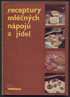 Jandáková, Táňa (red.) - Receptury mléčných nápojů a jídel