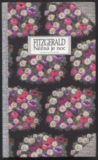Fitzgerald, Francis Scott - Něžná je noc