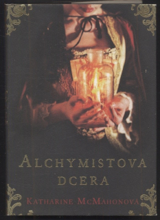 McMahonová, Katharine - Alchymistova dcera