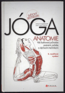 Kaminoff, Leslie; Matthews, Amy - Jóga - anatomie 