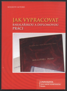 kolektiv autorů - Jak vypracovat bakalářskou a diplomovou práci