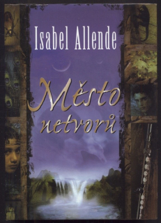 Allende, Isabel - Město netvorů