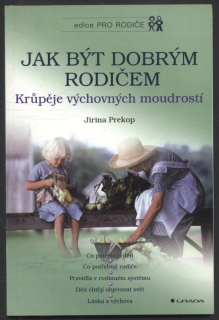 Prekop, Jirina - Jak být dobrým rodičem