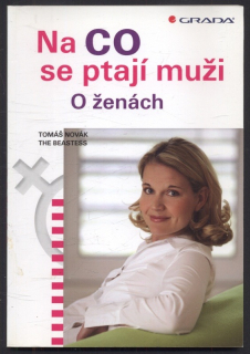 Novák, Tomáš; The Beastess - Na co se ptají muži: O ženách