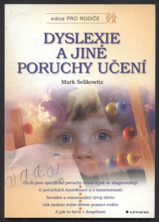 Selikowitz, Mark - Dyslexie a jiné poruchy učení