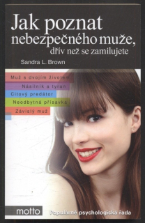 Brown, Sandra L. - Jak poznat nebezpečného muže, dřív než se zamilujete