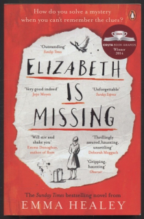 Healey, Emma - Elizabeth Is Missing (v angličtině)