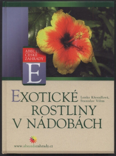 Křesadlová, Lenka; Vilím, Stanislav - Exotické rostliny v nádobách