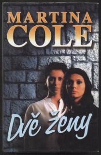 Cole, Martina - Dvě ženy