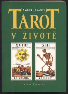 Jayanti, Amber - Tarot v životě