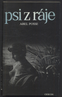 Posse, Abel - Psi z ráje