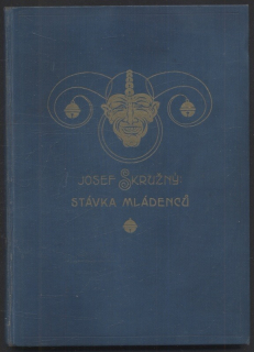 Skružný, Josef - Stávka mládenců