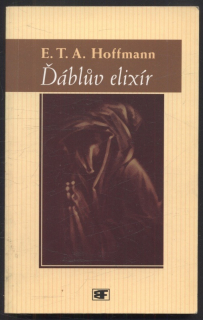 Hoffmann, E. T. A. - Ďáblův elixír