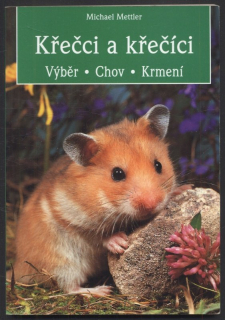 Mettler, Michael - Křečci a křečíci
