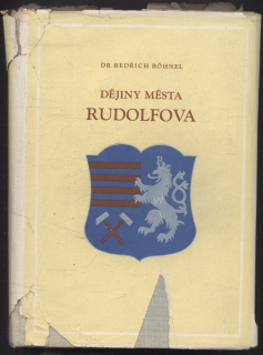 Böhnel, Bedřich - Dějiny města Rudolfova