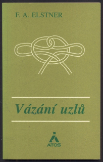 Elstner, F. A. - Vázání uzlů