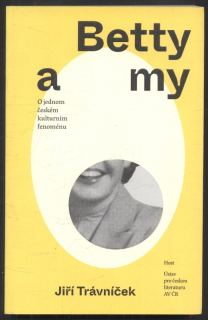 Trávníček, Jiří - Betty a my
