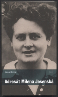 Černá, Jana - Adresát Milena Jesenská