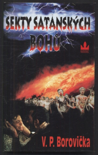 Borovička, V. P. - Sekty satanských bohů