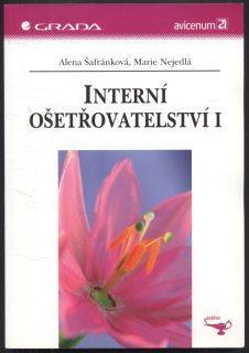 Šafránková, Alena; Nejedlá, Marie - Interní ošetřovatelství I