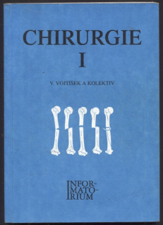 Vojtíšek, V. a kol. - Chirurgie I a II (2 svazky)