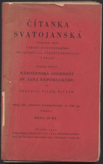 Bitnar, Vilém - Čítanka svatojanská svazek první: Náboženská osobnost sv. Jana Nepomuckého
