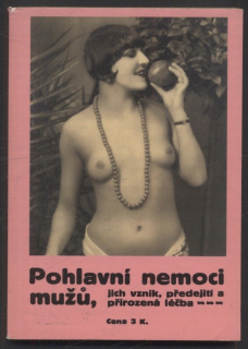 Vodička, Jan (překl.) - Pohlavní nemoci mužů, jejich vznik, předejití a přirozená léčba