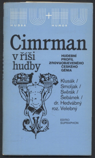 Klusák, Jan; Smoljak, Ladislav; Svěrák, Zdeněk; Šebánek, Jiří; Velebný, Evžen - 