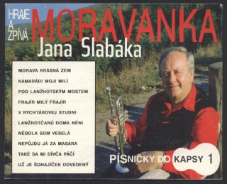 Slabák, Jan - Písničky do kapsy 1 - Moravanka Jana Slabáka