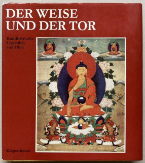 autor neuveden - Der Weise und der Tor: Buddhistische Legenden aus Tibet 