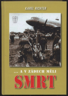 Richter, Karel - ... a v zádech měli smrt