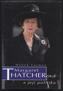 Fajmon, Hynek - Margaret Thatcherová a její politika