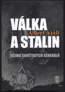 Axell, Albert - Válka a Stalin očima světových generálů