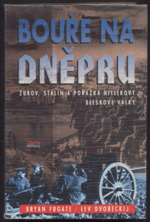 Fugate, Bryan; Dvoreckij, Lev - Bouře na Dněpru