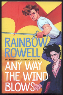 Rowell, Rainbow - Any Way The Wind Blows (v angličtině)