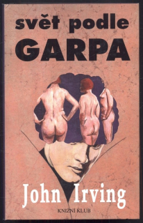 Irving, John - Svět podle Garpa