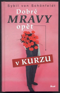 Schönfeldt, Sybil von - Dobré mravy opět v kurzu