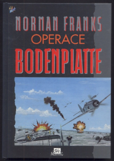 Franks, Norman - Operace Bodenplatte