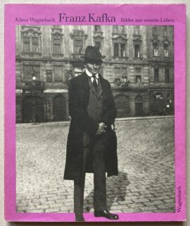 Wagenbach, Klaus - Franz Kafka - Bilder aus seinem Leben